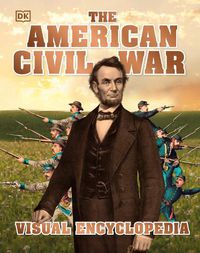 Cover image for The American Civil War Visual Encyclopedia
