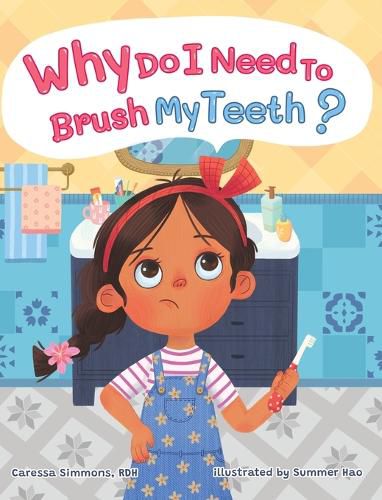 Cover image for Why Do I Need to Brush My Teeth?