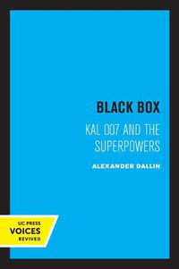 Cover image for Black Box: KAL 007 and the Superpowers