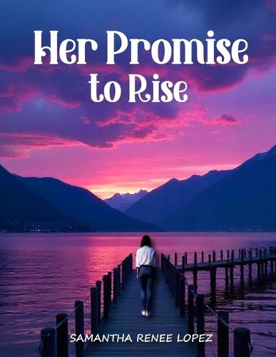 Cover image for Her Promise to Rise