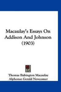 Cover image for Macaulay's Essays on Addison and Johnson (1903)