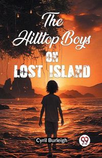 Cover image for The Hilltop Boys on Lost Island