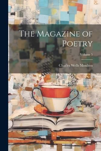 The Magazine of Poetry; Volume 5