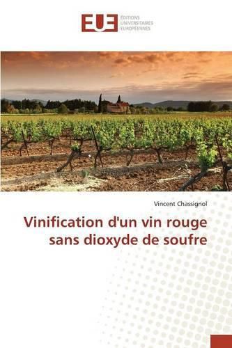 Cover image for Vinification d'un vin rouge sans dioxyde de soufre