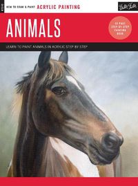 Cover image for Acrylic: Animals: Learn to paint animals in acrylic step by step - 40 page step-by-step painting book