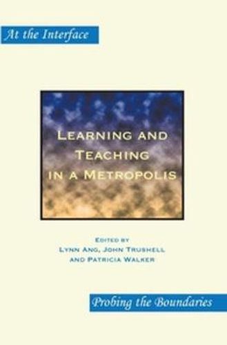 Cover image for Learning and Teaching in a Metropolis