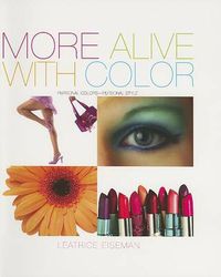 Cover image for More Alive with Color: Personal Colors--Personal Style