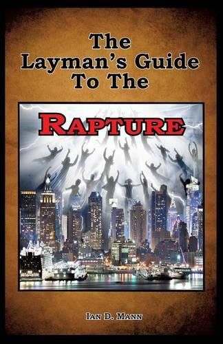 Cover image for The Layman's Guide To The Rapture