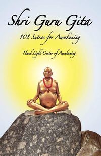 Cover image for Shri Guru Gita: 108 Sutras for Awakening