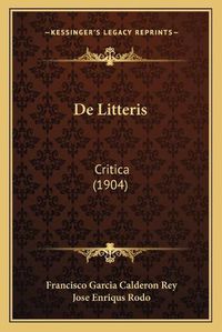 Cover image for de Litteris: Critica (1904)