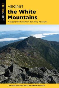 Cover image for Hiking the White Mountains