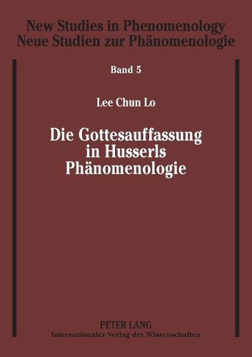 Cover image for Die Gottesauffassung in Husserls Phanomenologie