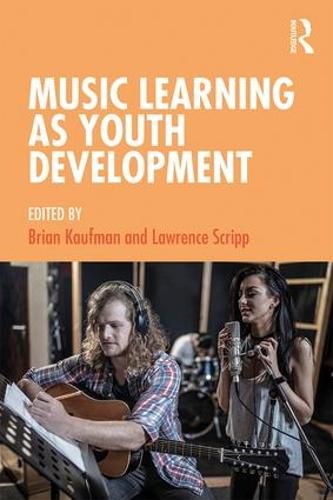 Cover image for Music Learning as Youth Development