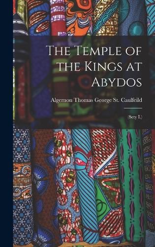 Cover image for The Temple of the Kings at Abydos