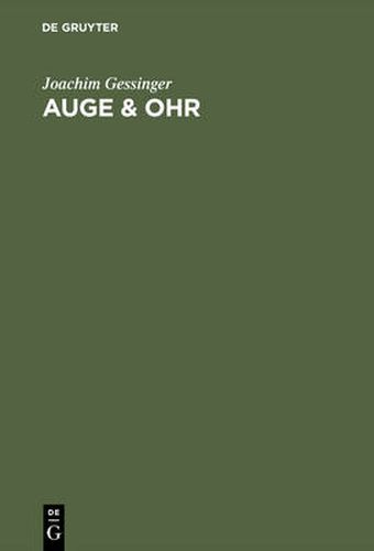 Cover image for Auge & Ohr: Studien zur Erforschung der Sprache am Menschen 1700-1850