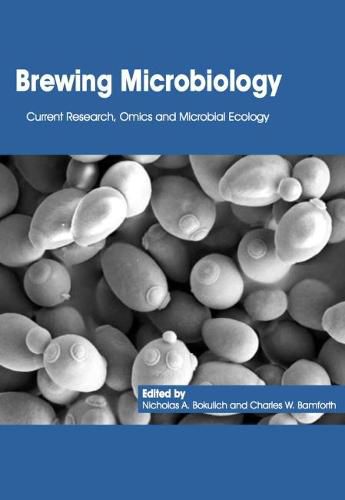 Cover image for Brewing Microbiology: Current Research, Omics and Microbial Ecology