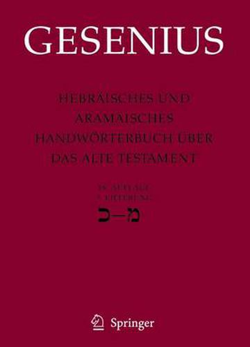 Hebraisches und Aramaisches Handwoerterbuch uber das Alte Testament: 3. Lieferung Kaf - Mem