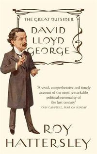 Cover image for David Lloyd George: The Great Outsider