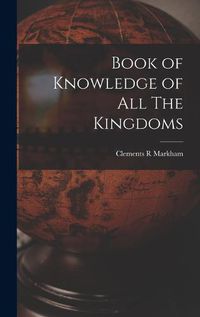 Cover image for Book of Knowledge of All The Kingdoms