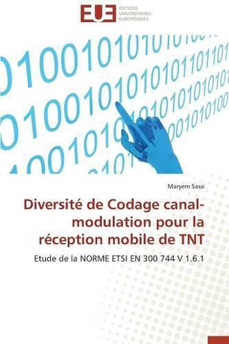 Cover image for Diversit  de Codage Canal-Modulation Pour La R ception Mobile de TNT