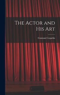 Cover image for The Actor and His Art