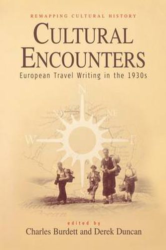 Cover image for Cultural Encounters: European Travel Writing in the 1930s