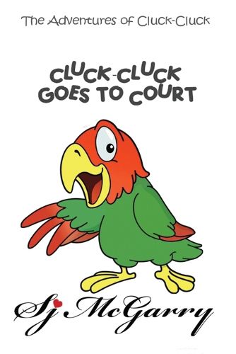 Cluck-Cluck Goes to Court