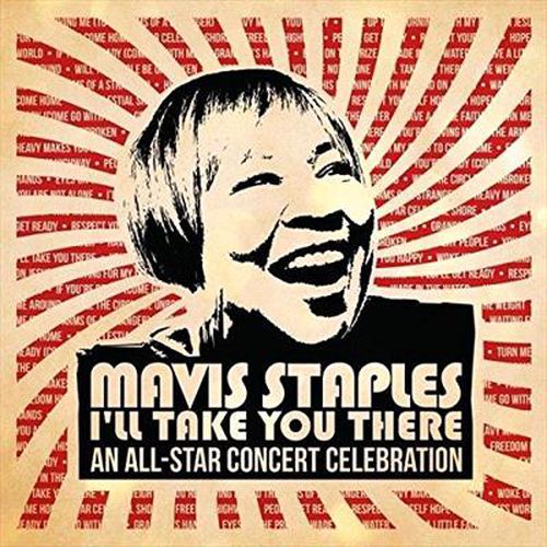 Mavis Staples Ill Take You There An All Star Concert Celebration Cd/dvd