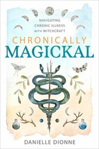 Cover image for Chronically Magickal