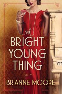 Cover image for A Bright Young Thing: A Novel