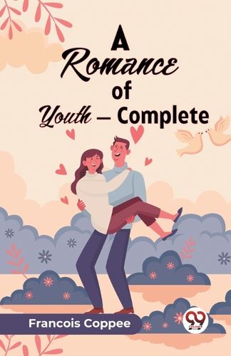 A Romance of Youth - Complete (Edition2023)