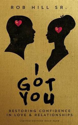 I Got You: Restoring Confidence in Love and Relationships