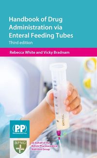 Cover image for Handbook of Drug Administration via Enteral Feeding Tubes