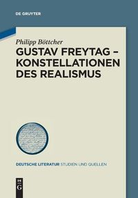 Cover image for Gustav Freytag - Konstellationen Des Realismus