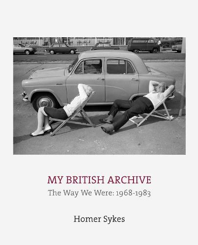 Cover image for My British Archive: The Way We Were: 1968-1983