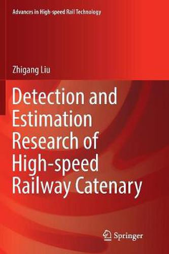 Cover image for Detection and Estimation Research of High-speed Railway Catenary