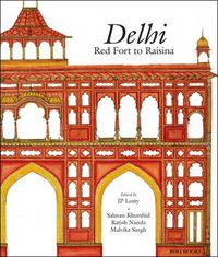 Cover image for Delhi: Red Fort to Raisina