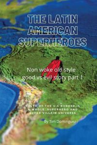 Cover image for The Latin American Superheroes