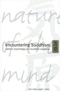 Cover image for Encountering Buddhism: Western Psychology and Buddhist Teachings