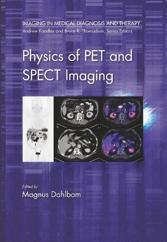 Cover image for Physics of PET and SPECT Imaging