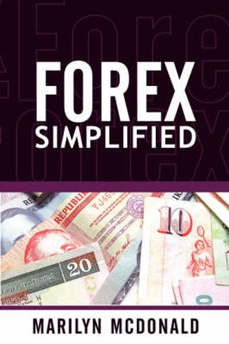 Cover image for Forex Simplified: Behind the Scenes of Currency Trading