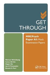 Cover image for Get Through: MRCPsych Paper A1: Mock Examination Papers