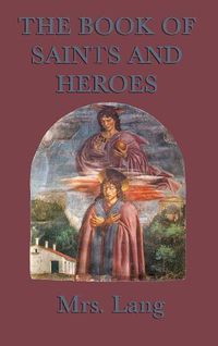 Cover image for The Book of Saints and Heroes