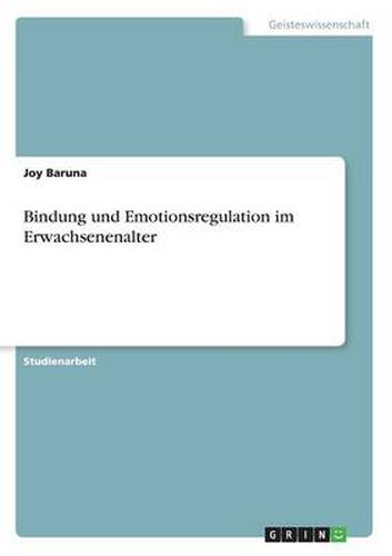 Cover image for Bindung und Emotionsregulation im Erwachsenenalter