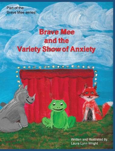 Cover image for Brave Mee and the Variety Show of Anxiety: Variety Show of Anxiety