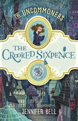 Cover image for The Uncommoners: The Crooked Sixpence