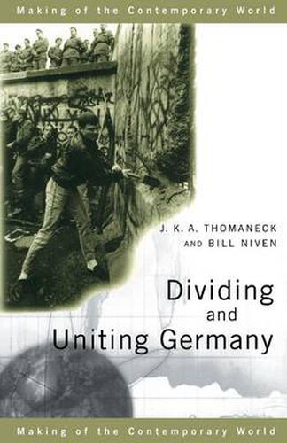 Cover image for Dividing and Uniting Germany