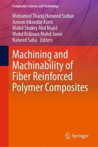 Cover image for Machining and Machinability of Fiber Reinforced Polymer Composites