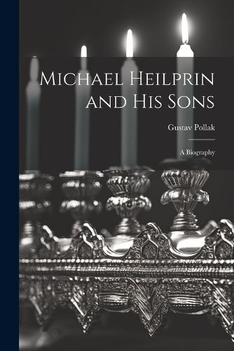 Michael Heilprin and his Sons