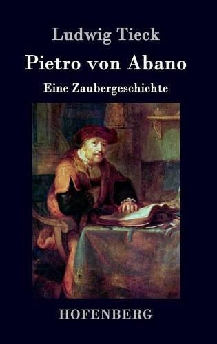 Cover image for Pietro von Abano: Eine Zaubergeschichte